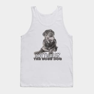 Rottweiler the boss dog Tank Top